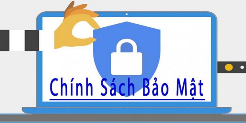 Chính sách bảo mật là thông tin sân chơi mang đến cho thành viên